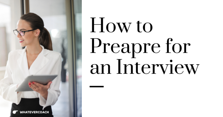 How to Prepare for an Interview | WhateverCoach